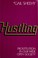 Cover of: Hustling: prostitution in our wide open society.