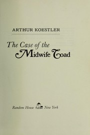 Cover of: The case of the midwife toad. by Arthur Koestler
