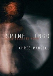 Cover of: Spine Lingo: new and selected poems by Chris Mansell