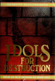 Cover of: Idols for destruction by Herbert Schlossberg