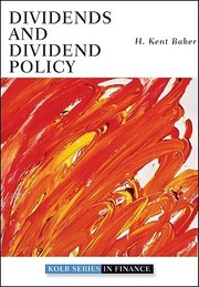 Cover of: Dividends and dividend policy by H. Kent Baker
