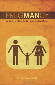 Cover of: PregMancy: a dad, a little dude, and a due date