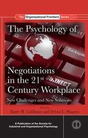 Cover of: The psychology of negotiations in the 21st century workplace: new challenges and new solutions