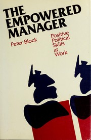 Cover of: The empowered manager: positive politicalskills at work