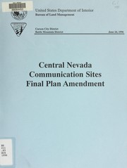 Cover of: Central Nevada communication sites, final plan amendment