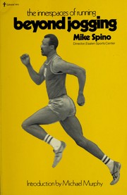 Cover of: Beyond jogging: the innerspaces of running