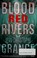 Cover of: Blood-red rivers