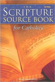 The Scripture Source Book for Catholics by Peter Klein
