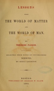 Cover of: Lessons from the world of matter and the world of man...