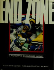 Cover of: End zone: A photographic celebration of football