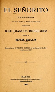 Cover of: El señorito: zarzuela en un acto y tres cuadros