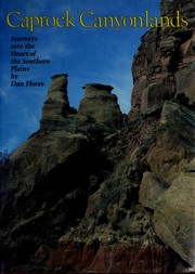 Cover of: Caprock canyonlands: journeys into the heart of the southern plains