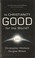 Cover of: Is Christianity good for the world?