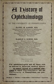 Cover of: A history of ophthalmology at the University of Pennsylvania