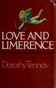 Cover of: Love and limerence by Dorothy Tennov