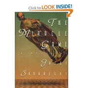 Cover of: The miracle game by Josef Škvorecký