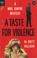 Cover of: A taste for violence