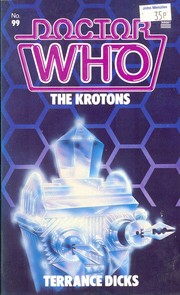 Cover of: Doctor Who, the Krotons: based on the BBC television serial by Robert Holmes by arrangement with the British Broadcasting Corporation