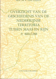 Cover of: Overzicht van de geschiedenis van de Nederrijnse territoria tussen Maas en Rijn, ± 800-1288