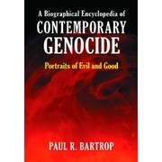 Cover of: A biographical encyclopedia of contemporary genocide portraits of evil and good