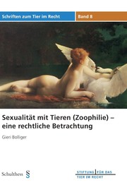 Cover of: Sexualität mit Tieren (Zoophilie) - eine rechtliche Betrachtung by 