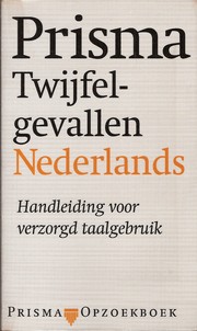 Cover of: Twijfelgevallen Nederlands: handleiding voor verzorgd taalgebruik