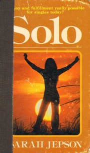 Cover of: Solo =: formerly titled For the love of singles