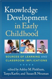 Cover of: Knowledge Development in Early Childhood: Sources of Learning and Classroom Implications