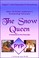 Cover of: The Snow Queen ~ a Fairytale Pantomime