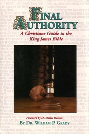 Cover of: Final Authority: A Christian's Guide to the King James Bible