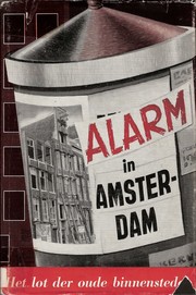 Cover of: Alarm in Amsterdam, of Het lot der oude binnensteden by onder red. van G. Brinkgreve ; met medew. van A.G.M. Boost ... [et al.]