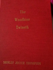 The woodbine twineth by Shirley Joiner Thompson