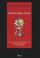 Inventarea pacii by Germán A. de la Reza