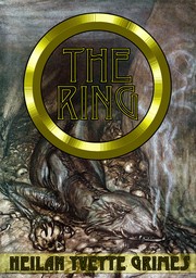 Cover of: The Ring: The Legend of the Niebelungenlied: The Volsungr Saga and The Saga of Ragnar Lodbrokr