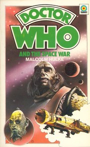 Cover of: Doctor Who and the Space War by Malcolm Hulke