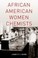 Cover of: African American women chemists