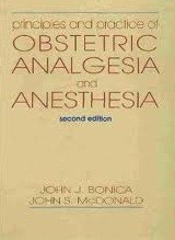 Cover of: Principles and Practice of Obstetric Analgesia and Anesthesia by John J. Bonica