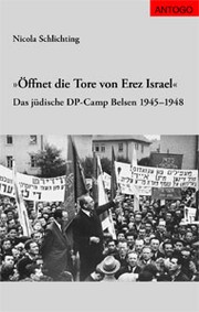 "Öffnet die Tore von Erez Israel" by Nicola Schlichting