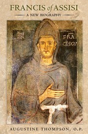 Francis of Assisi by Augustine Thompson