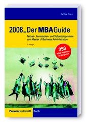 Cover of: MBA Guide 2008: Fulltime-, Distance Learning and Parttime MBA-Programmes in Germany Austria and Switzerland