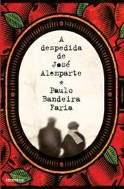 Cover of: A despedida de José Alemparte