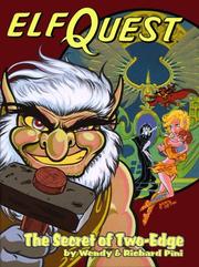 Cover of: The Secret of Two-Edge (Elfquest Graphic Novel Series, Book 6) by Wendy Pini, Richard Pini, Elfquest Book #06: Secret of Two-Edge