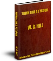 Cover of: Think Like a Tycoon: How to Make a Million in Three Years or Less