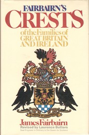 Cover of: Fairbairn's crests of the Families of Great Britain and Ireland