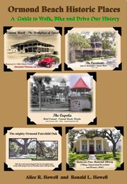 Ormond Beach Historic Places by Ronald L. Howell