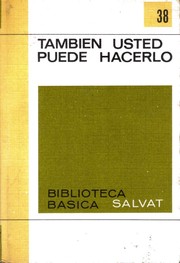 También Usted Puede Hacerlo by Editorial staff of Salvat Editores