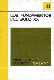 Cover of: Los Fundamentos del Siglo XX: De la Antigüedad a la Edad Contemporánea
