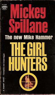 Cover of: The girl hunters by Mickey Spillane