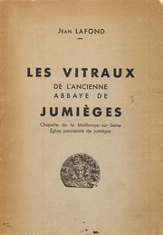 Cover of: Les vitraux de l'ancienne abbaye de Jumièges
