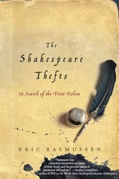 The Shakespeare thefts by Eric Rasmussen